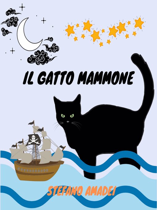 Title details for Il Gatto Mammone by Stefano Amadei - Available